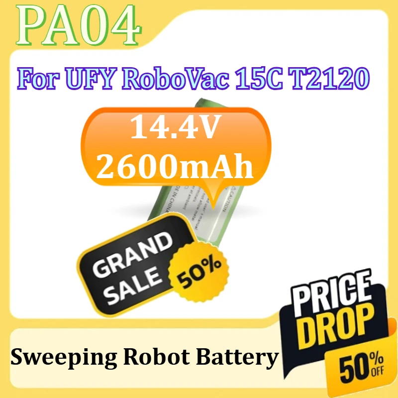 

PA04 18650 4S1P Sweeping Robot Battery For UFY RoboVac 15C T2120 Rechargeable Battery 14.4V 2600mAh