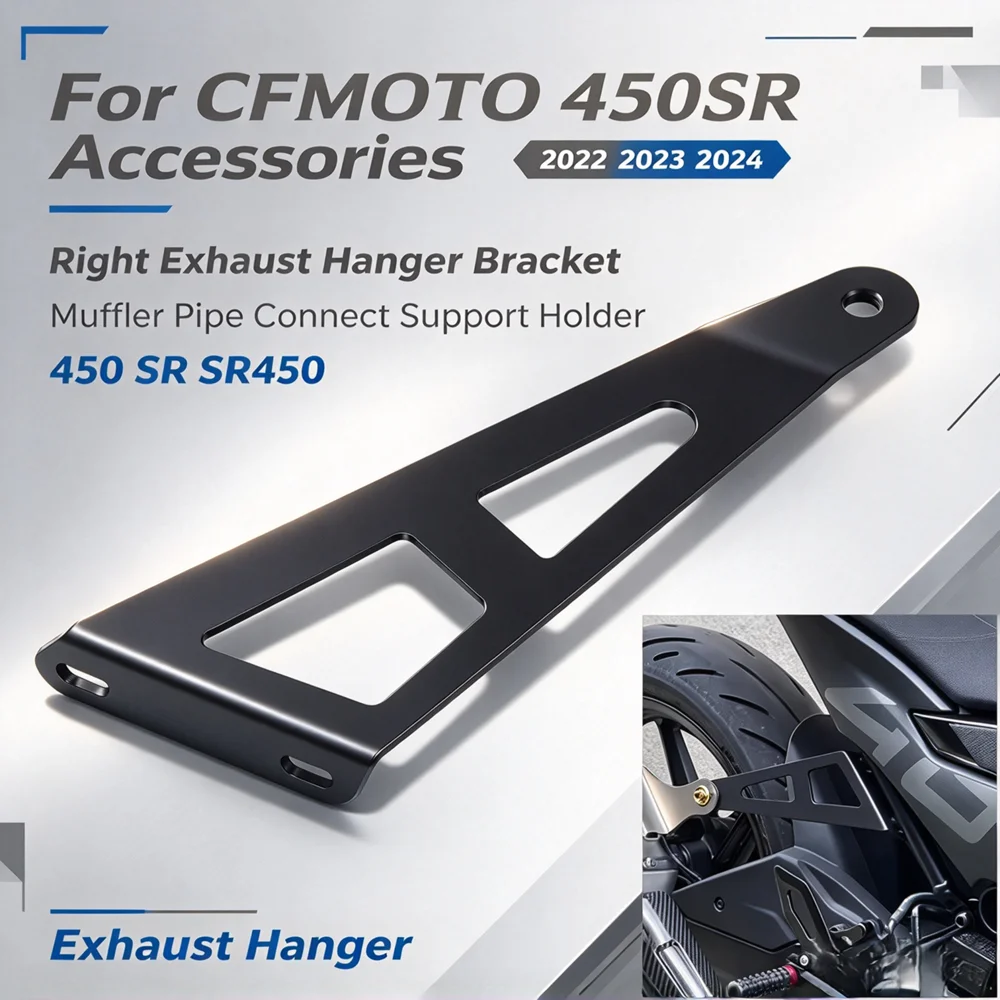 For CFMOTO 450SR Accessories Right Exhaust Hanger Bracket Muffler Pipe Connect Support Holder 450 SR 450 SR450 2023 2024 2022