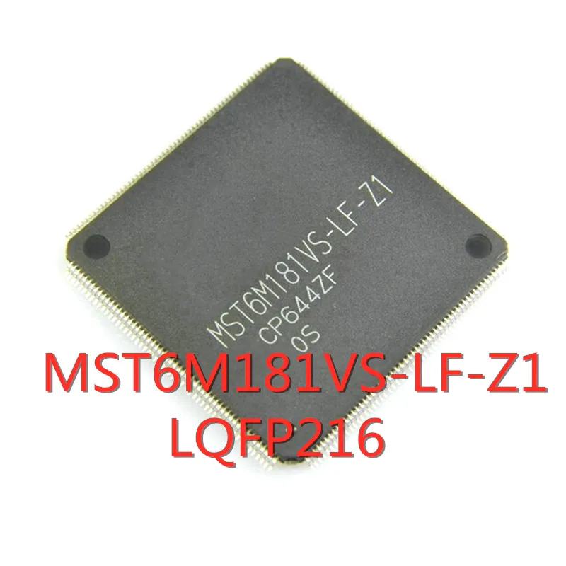 1PCS/LOT MST6M181VS-LF-Z1 MST6M181VS LQFP-216 SMD LCD TV decoder chip New In Stock GOOD Quality