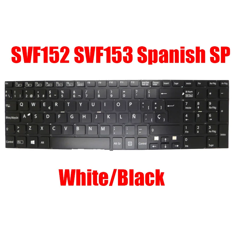 

Spanish SP Laptop Keyboard For SONY SVF152 SVF153 MP-12Q26E0-920 149239671ES 9Z.NAEBQ.10S 149241071ES Without Backlit New