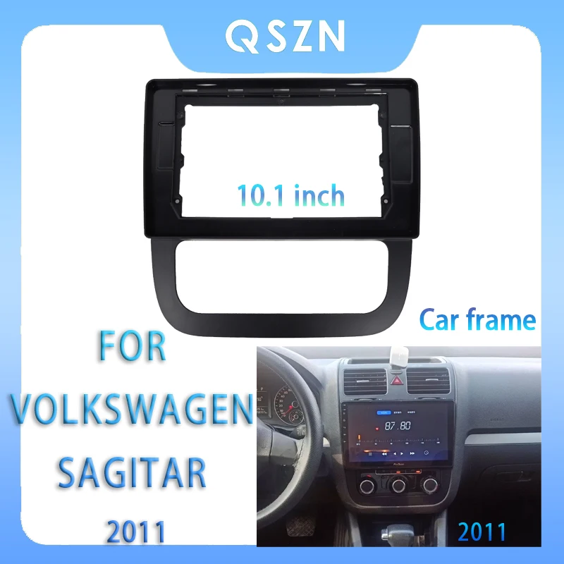 

FOR Volkswagen Sagitar 2011 10.1 Inch Car Radio Fascia Android MP5 Player Panel Casing Frame 2Din Head Unit Stereo Dash Cover