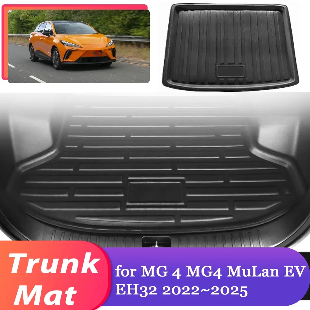 Car Trunk Mat for MG 4 MG4 MuLan EV EH32 2022~2025 2023 2024 Luggage Rug Tray Cargo Boot Pad Liner Cover Accessories