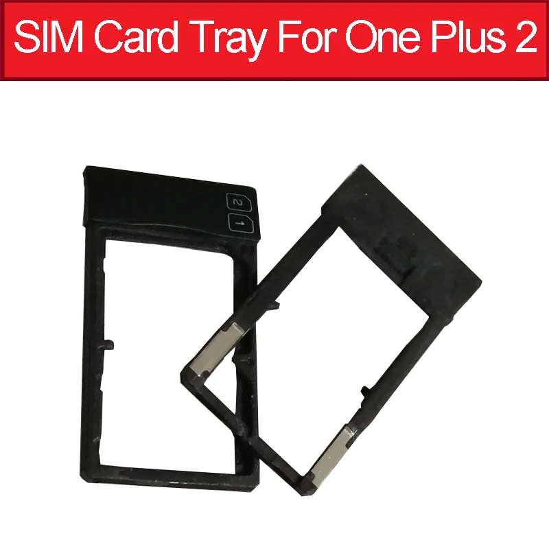 Genuine Sim Card Tray Socket Holder For One Plus 2 Two A2001 A2003 A2005  Memory Card Reader Slot Adapter Replacement Parts