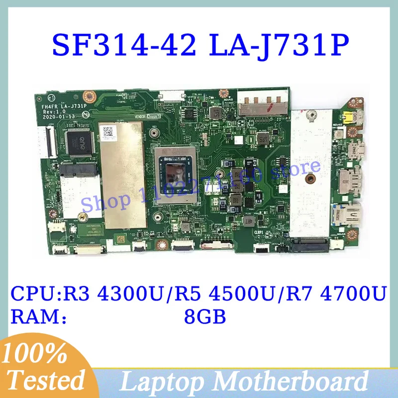 FH4FR LA-J731P For Acer SF314-42 With R3 4300U/R5 4500U/R7 4700U CPU Mainboard RAM 8GB Laptop Motherboard 100%Fully Working Well