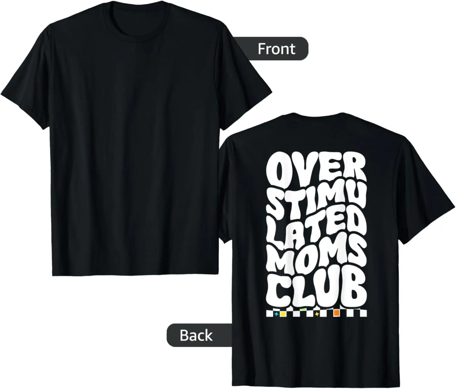 

Футболка Overstimulated Moms Club Groovy Mothers Day (на спине)