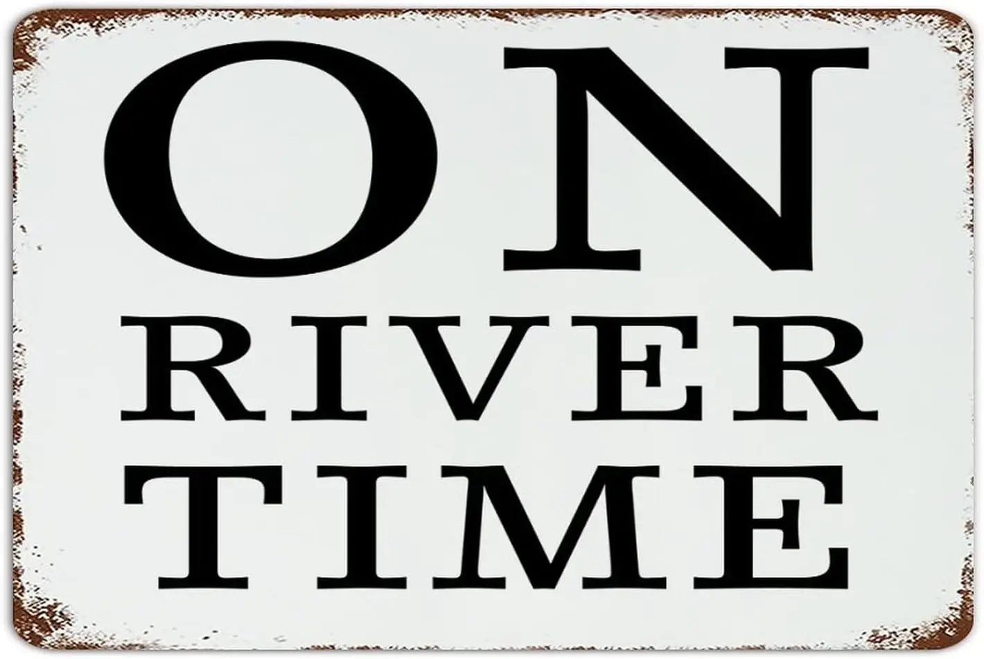 Vintage Metal Plaque on River Time Home Décor Shop Business Business Metal Tin Sign for Outside 8x12 Inch ALI sign