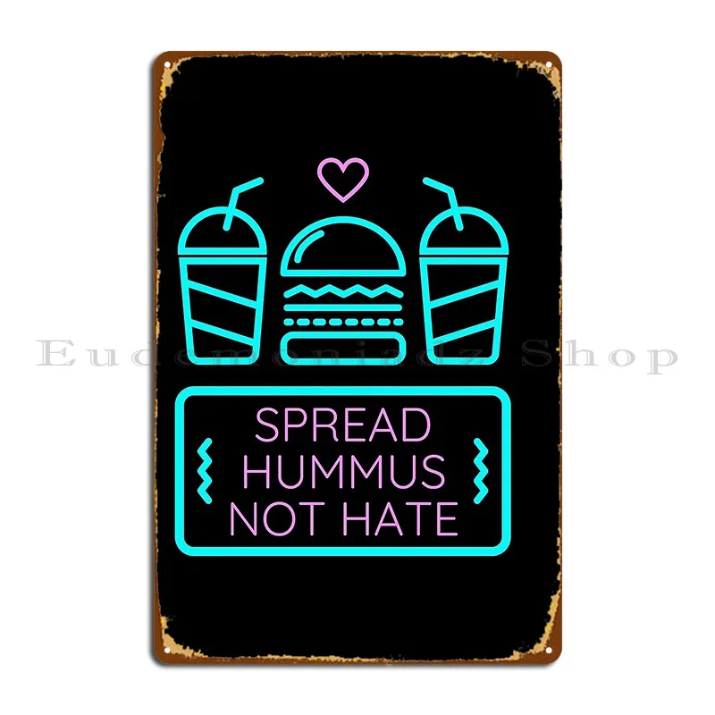 Spread Hummus Not Hate Metal Plaque Poster Garage Plaques Personalized Printing Wall Pub Wall Decor Tin Sign Poster