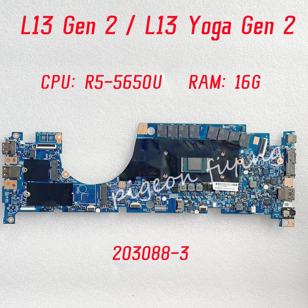 

203088-3 For Lenovo ThinkPad L13 Gen 2 L13 Yoga Gen 2 Laptop Motherboard CPU: R5-5650U RAM: 16G DDR4 FRU:5B21F38254 100% Test OK