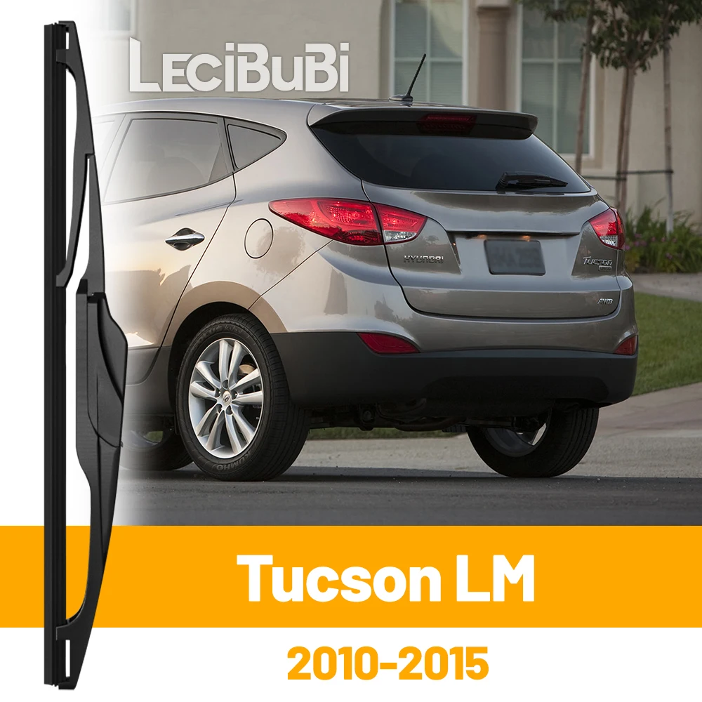 Für Hyundai Tucson LM 2010-2015 2011 2012 2013 2014 Heckscheibe Scheibenwischerblatt Heckklappe Fensterwischer Zubehör
