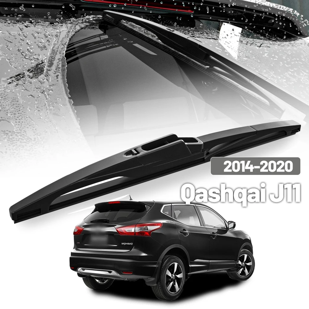 

Для Nissan Qashqai J11 2014-2020 2016 2017 2018: Задний стеклоочиститель (щетка) для ветрового стекла и стекла багажника, аксессуары, 12 дюймов