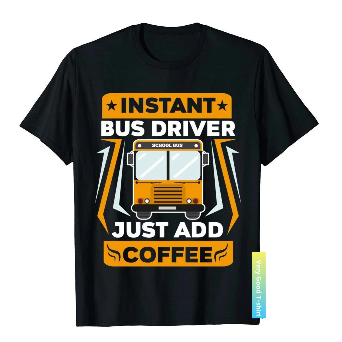 Just Add Coffee Funny School Bus Driver Cotton Man Tops T Shirt Youthful T Shirts Classic Retro