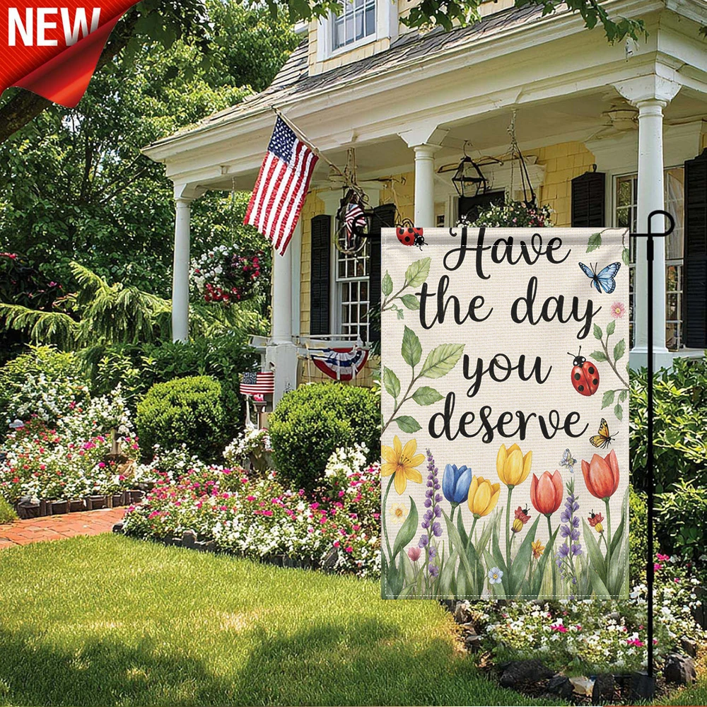 

1PC, Garden Flag Have The Day You Deserve Floral Print Ladybug Butterfly Decorative Outdoor Yard Flag