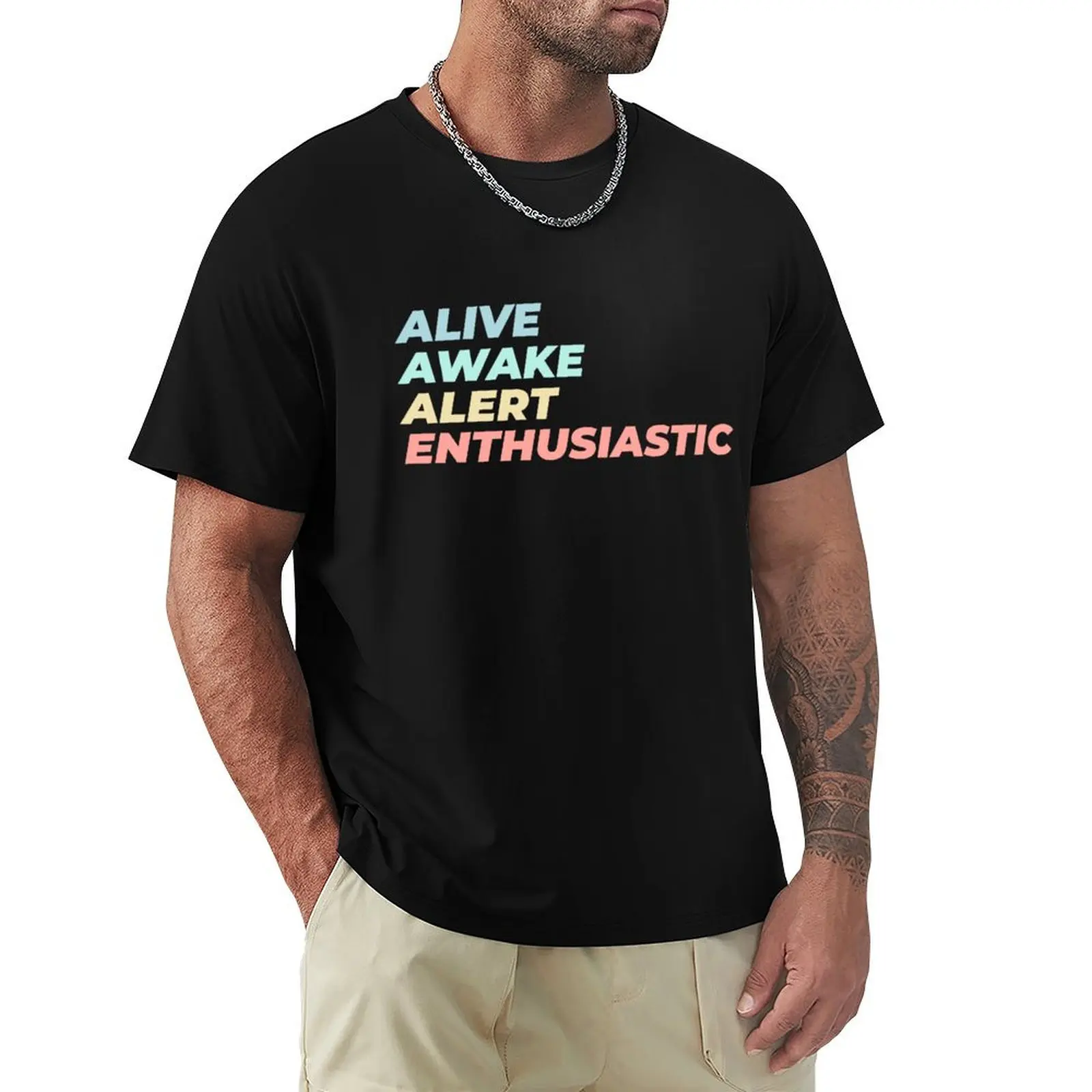 T-shirt Alive Awake Alert Enthusiastic 3, grande taille, T-shirt d'été à manches courtes