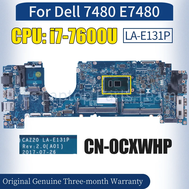 

CAZ20 LA-E131P For Dell 7480 E7480 Laptop Mainboard CN-0CXWHP SR33Z i7-7600U 100％ Tested Notebook Motherboard