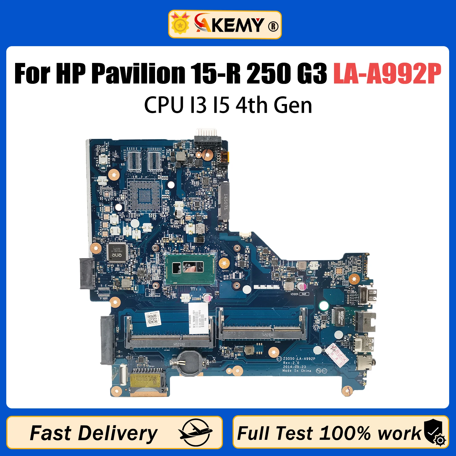 AKEMY For HP Pavilion 15-R 250 G3 Laptop Motherboard With I3 I5 4th Gen CPU ZS050 LA-A992P 760781-501 760968-001 790668-501