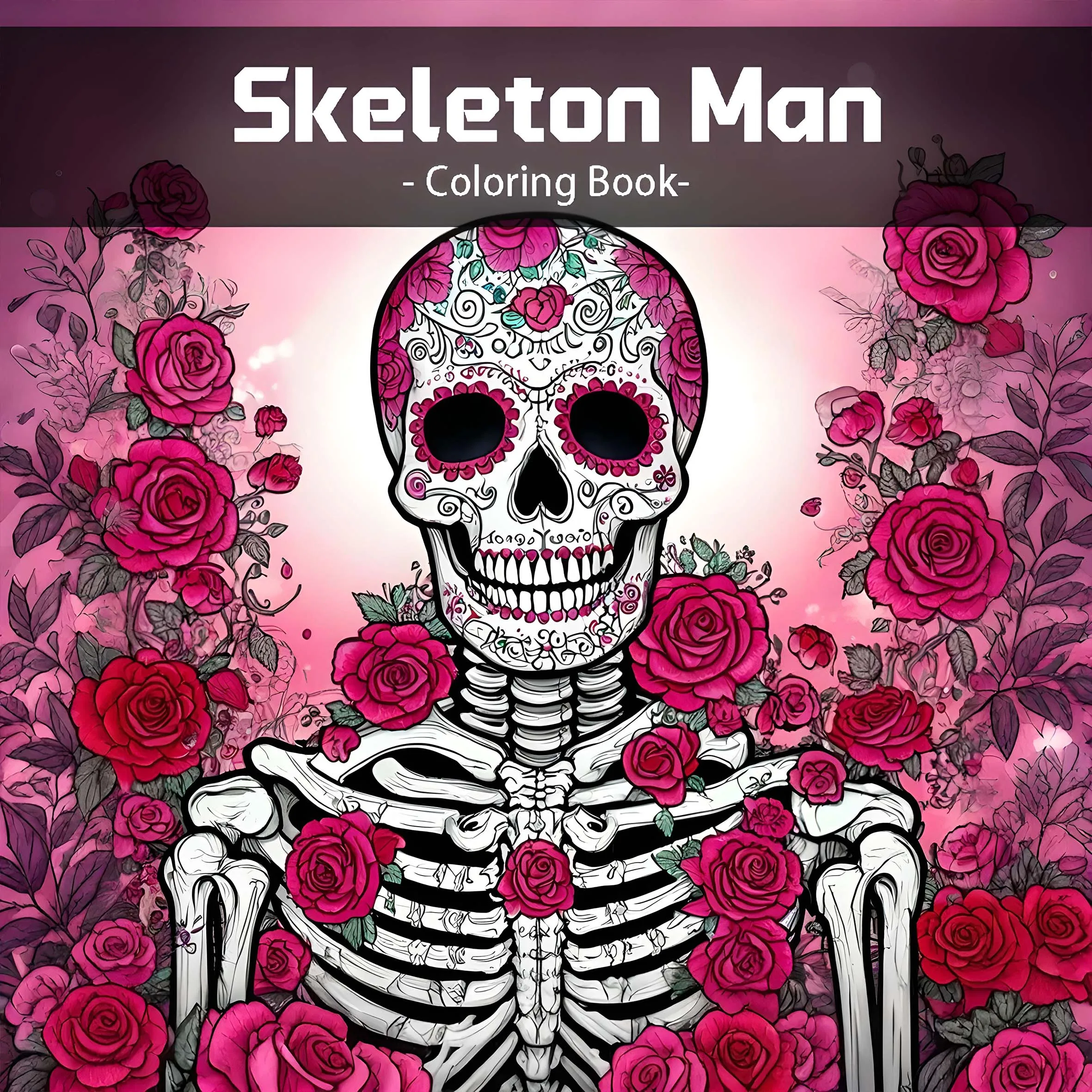 Skeleton Man Coloring Book For Adults And Teens Creative Skull Patterns 24 Page Drawing Book - Halloween For Relaxation Gift