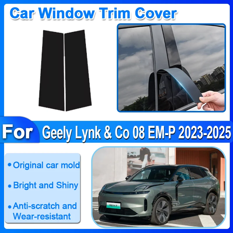 

2pcs For Geely Lynk & Co 08 EM-P 2023 2024 2025 Car Window Trim Cover Column Pillar Decal Sticker Anti-scratch Auto Accessories