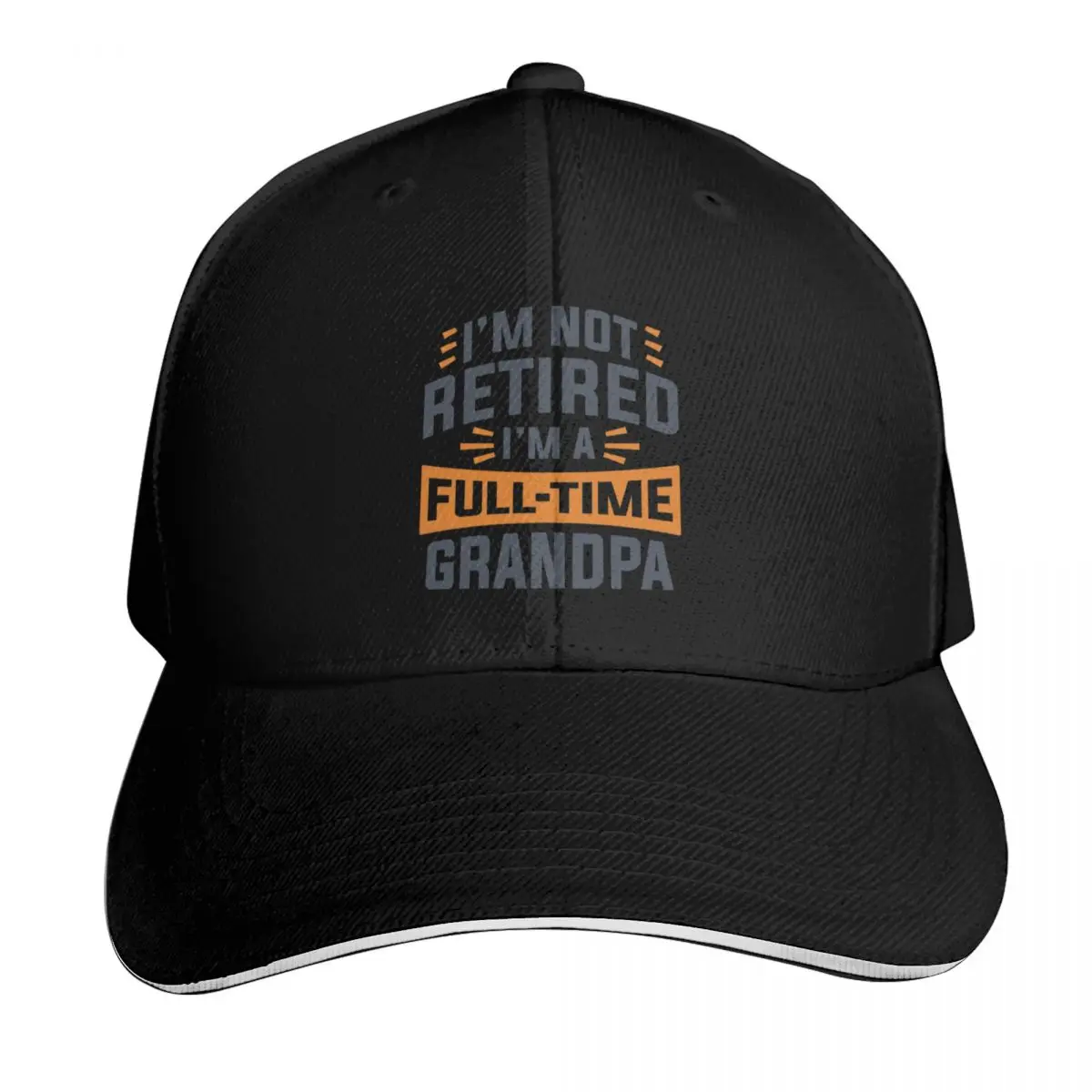 I’m Not Retired I’m A Full-Time Grandpa Baseball Cap Streetwear Hip Hop Trendy Vintage Retro Embroidered Lightweight Packable