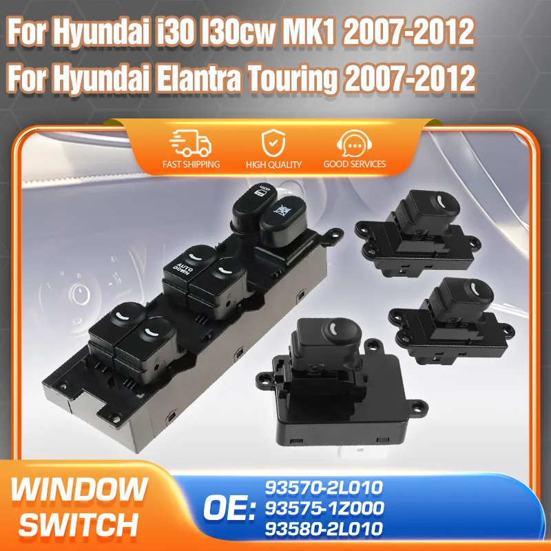 

Power Window Control Switch Button For Hyundai i30 I30cw 2007-2012 Hyundai Elantra Touring 93570-2L010 93575-1Z000 93580-2L010