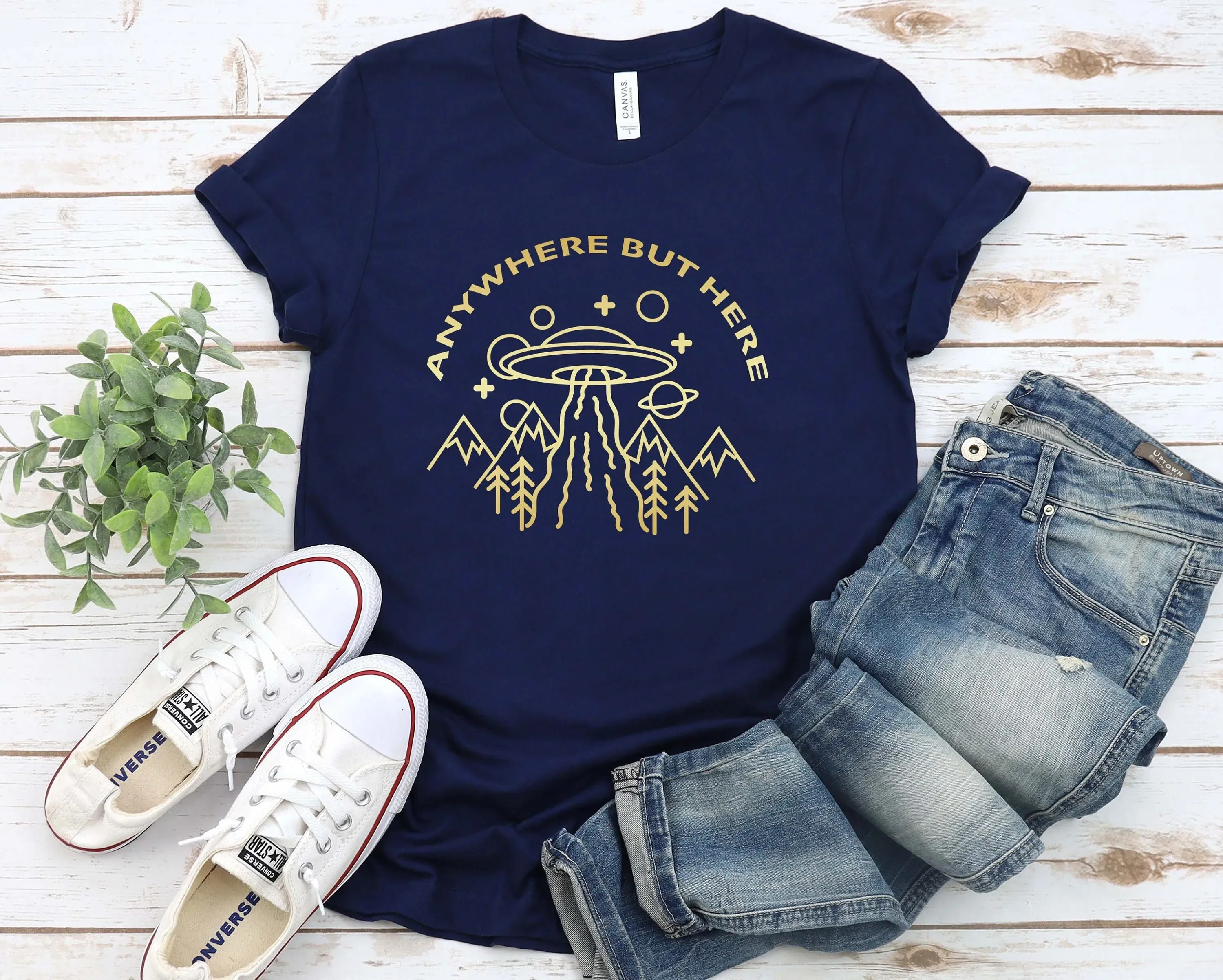 Anywhere But Here T Shirt UFO Alien Funny Space Lover Believer Abduction