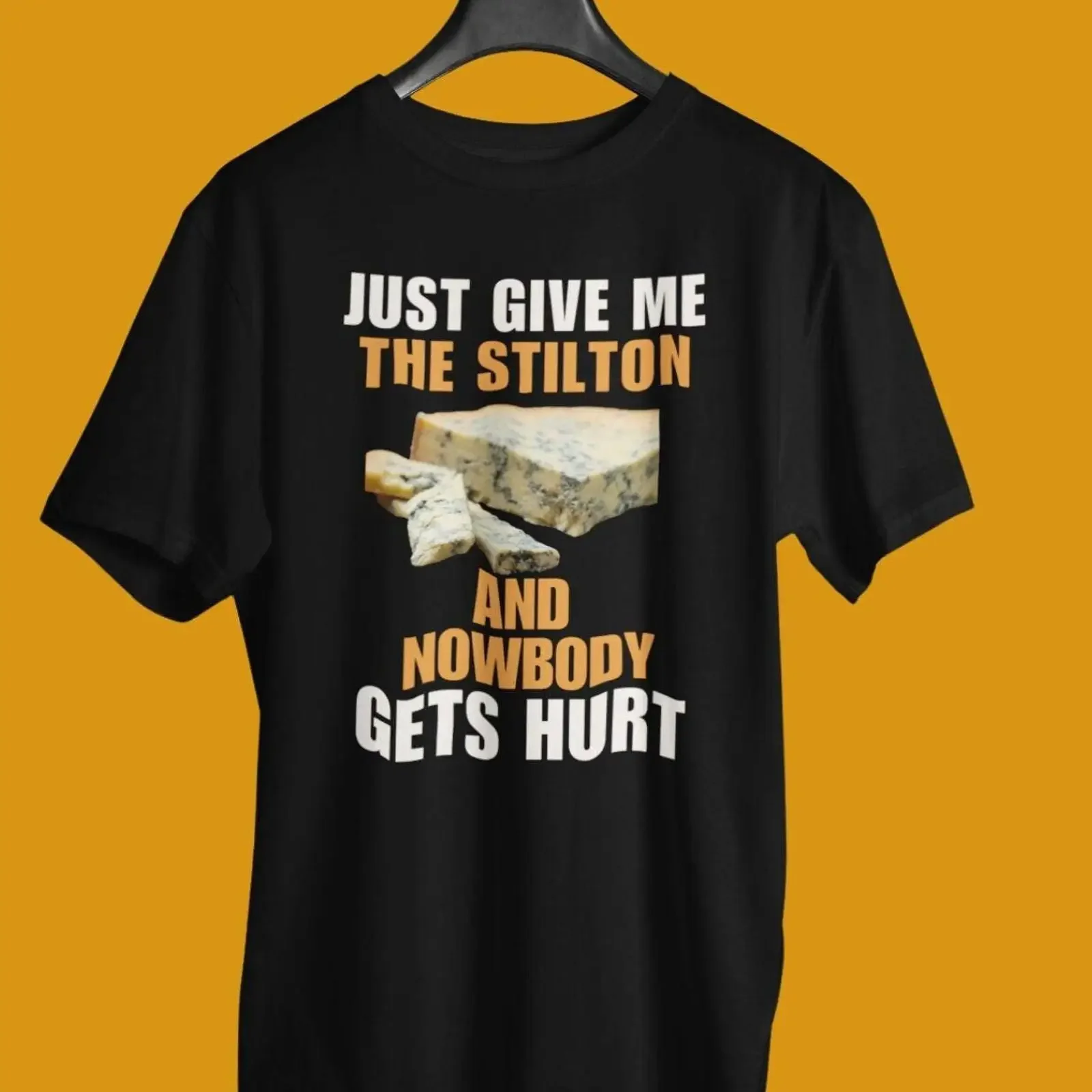 Just Give Me The Stilton And Nobody Gets Hurt Funny Cheese Lover T Shirt vintage Washed Slightly graphic Versatile Stretched
