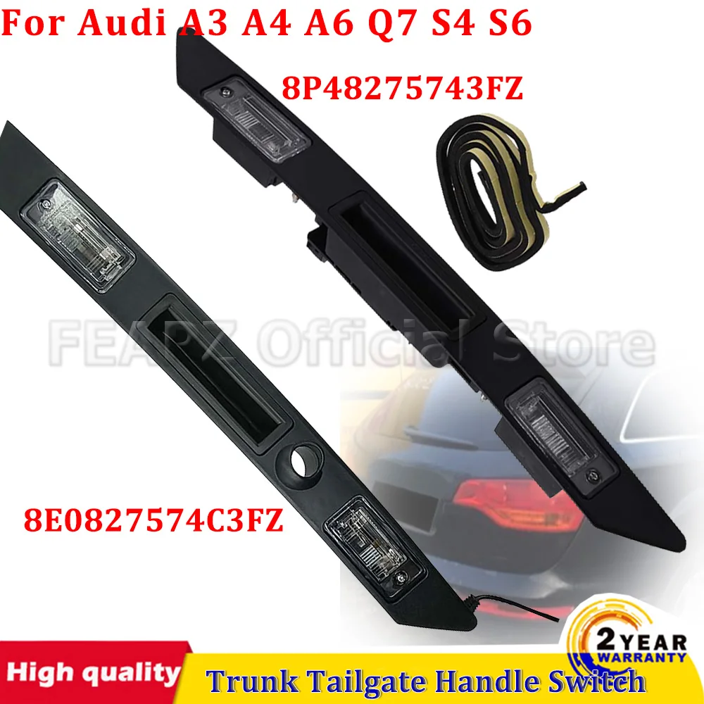 

For Audi A3 A4 A6 Q7 S4 S6 8P48275743FZ 8E0827574C3FZ 1Pc Rear License Plate Light Trunk Tailgate Handle Switch Car Accessories