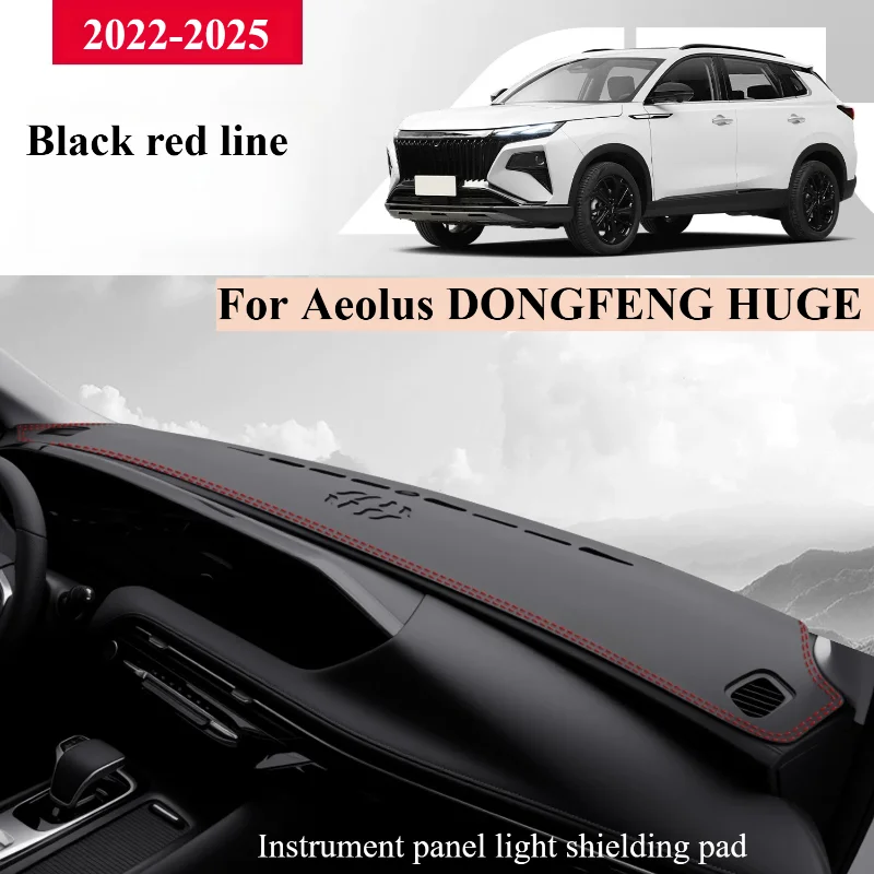 For Aeolus DONGFENG HUGE 2022-2025 Anti-Slip Anti-UV Mat Car Dashboard Cover Pad Dashmat Protect Sunshield Pad Accessories