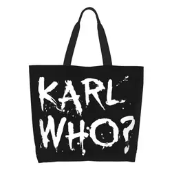 Stylish Woman Slogan Karl Who Big Shopping Bag Large Capacity Merch Grocery Bag