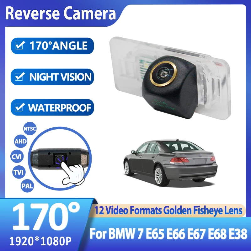 

Rear View Camera Parking Reverse Assistance Backup Video Night Vision HD For BMW 7 E65 E66 E67 E68 E38 AHD PAL CVBS Wide Angle