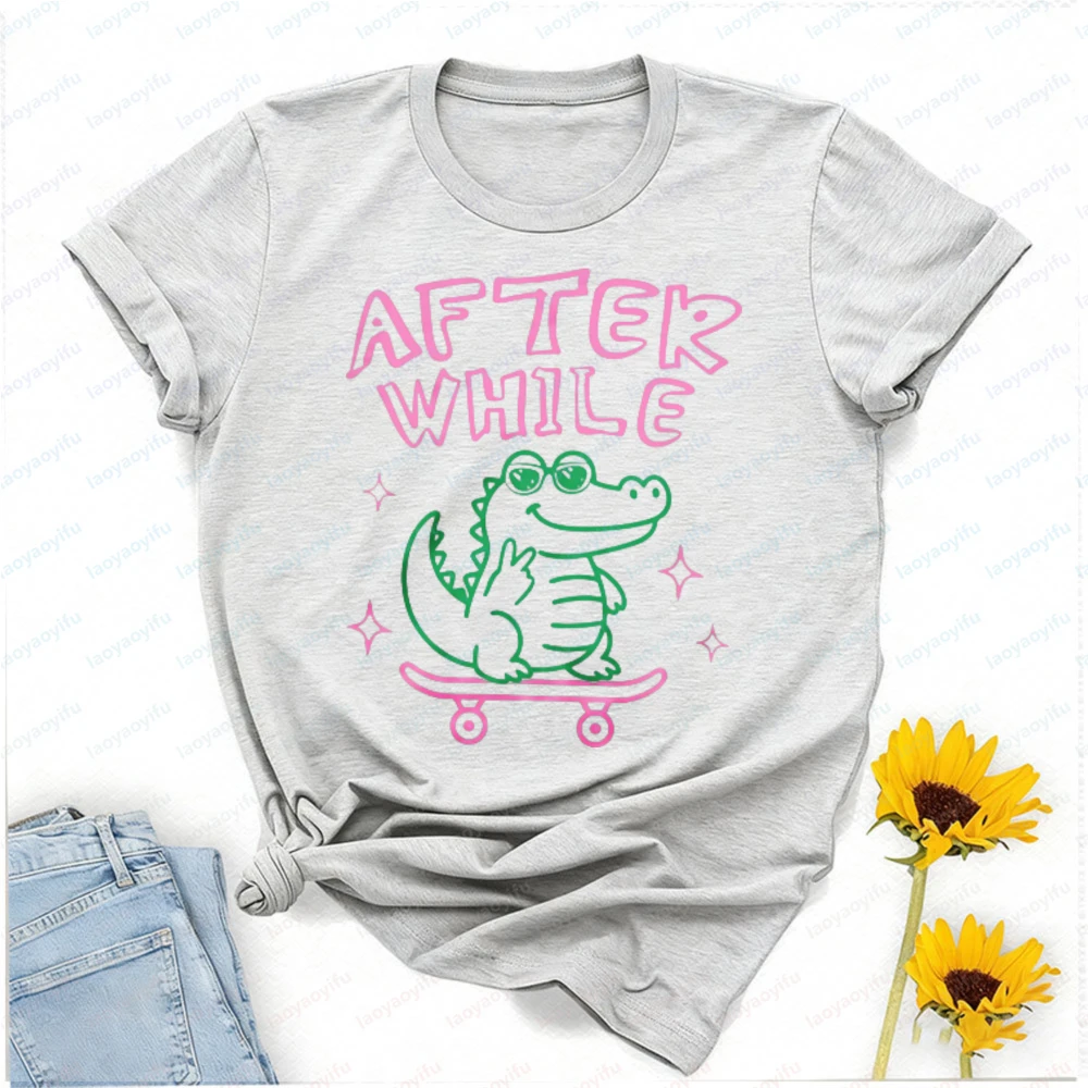 Funny Summer Later Gator After While Crocodile Teacher Two Sided T-Shirt Harajuku Women Clothing Gothic Tops Oversized T Shirt