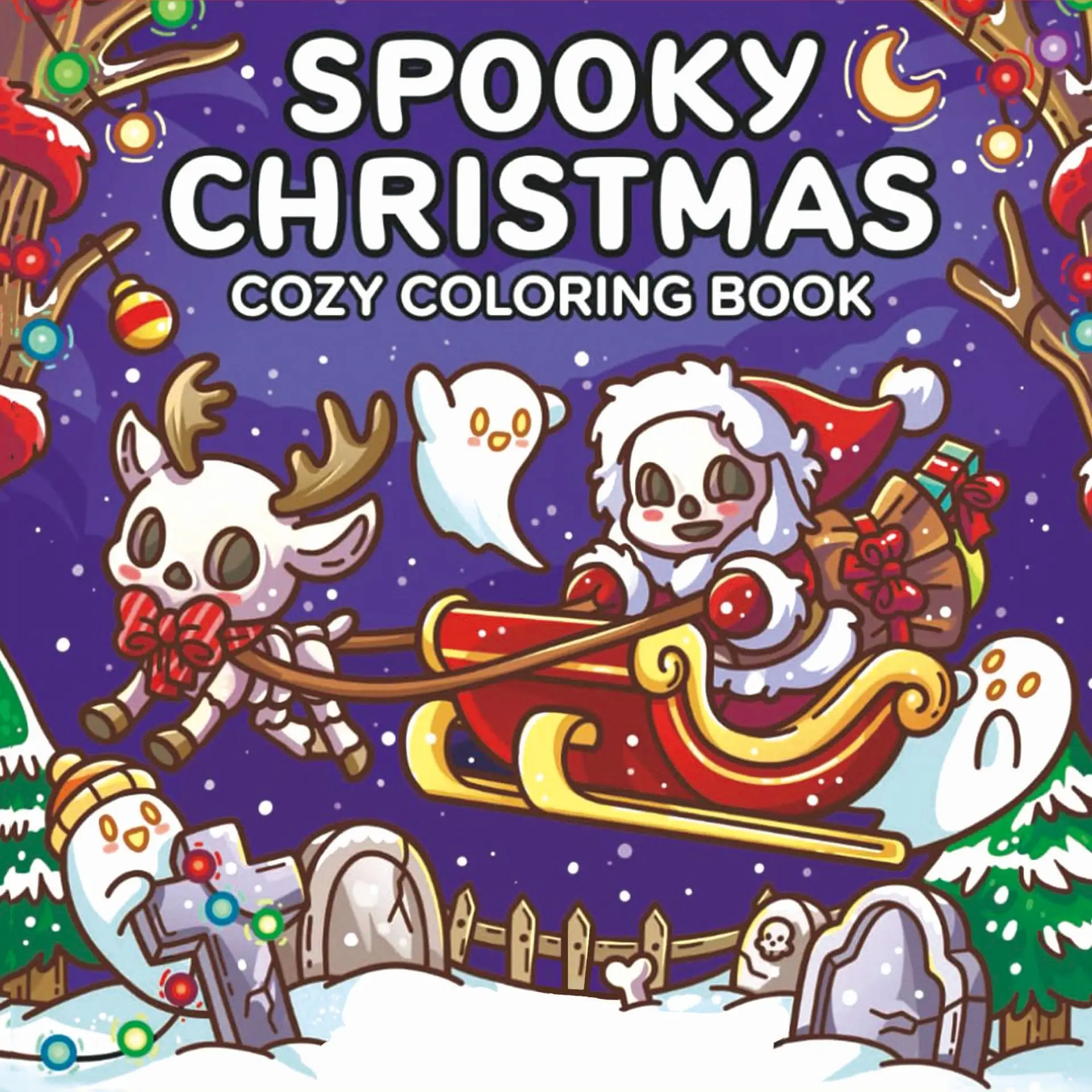Spooky Christmas Cozy Coloring Book with Adorable Ghosts, Creepy Creatures and Festive Winter Scenes for Relaxation