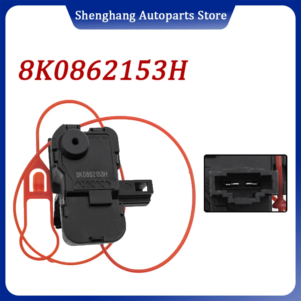

Fuel Tank Door Lock Motor Valve 8K0862153H 8K0 862 153 H For Audi A4 S4 B8 A5 S5 Q5 Avant RS4 8K0862153F 8K0862153B 8K0862153