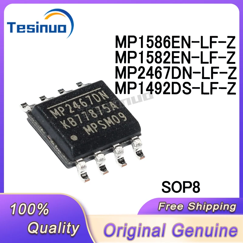 

10/PCS New MP1492DS-LF-Z MP1492 MP2467DN-LF-Z MP2467DN MP1582EN-LF-Z MP1582EN MP1586EN-LF-Z MP1586EN SOP8 chip In Stock