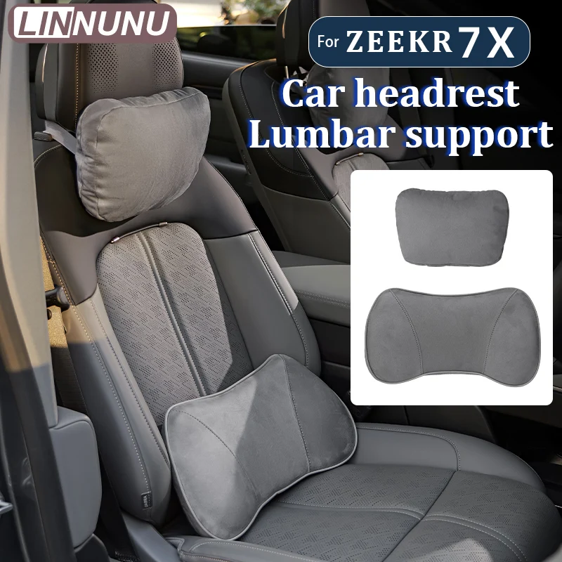 

LINNUNU Suede Car headrest neck pillow lumbar support seat cushion For Zeekr 7X 2025 2026 interior supplies accessories soft