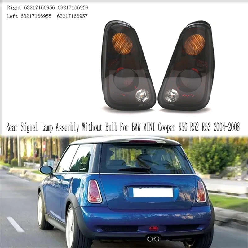 

Tail Light Rear Signal Lamp Assembly Without Bulb For BMW MINI Cooper R50 R52 R53 2004-2008