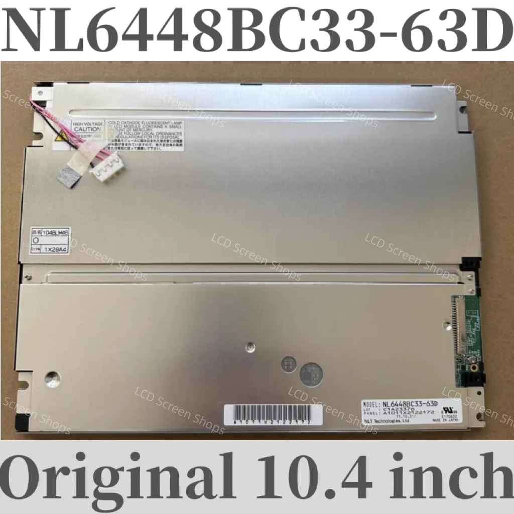 New Original 10.4’ NL6448BC33-63D LCD screen, in stock and ready to ship!