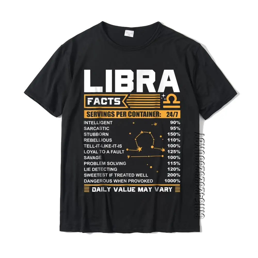 Libra Birthday Gifts Libra Facts Funny T-Shirt Casual Cotton Young Tees Normal Designer Tshirts