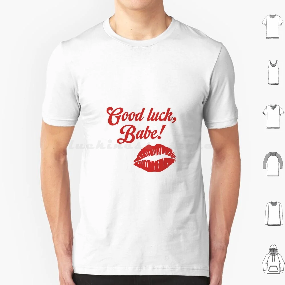 Good-Luck-Babe T Sh…