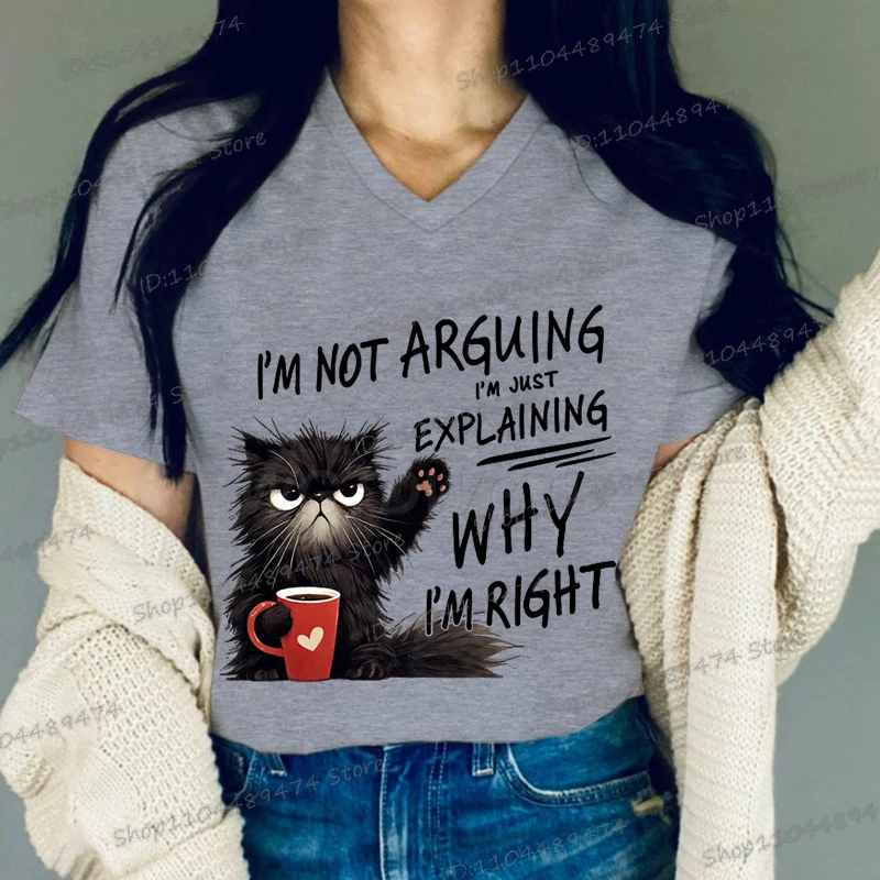 

Women Funny Cat & Coffee T-shirt I'm Not Arguing I'm Just Explaining Why I'm Right Sarcastic Quotation Tees V Neck Sassy Tshirt