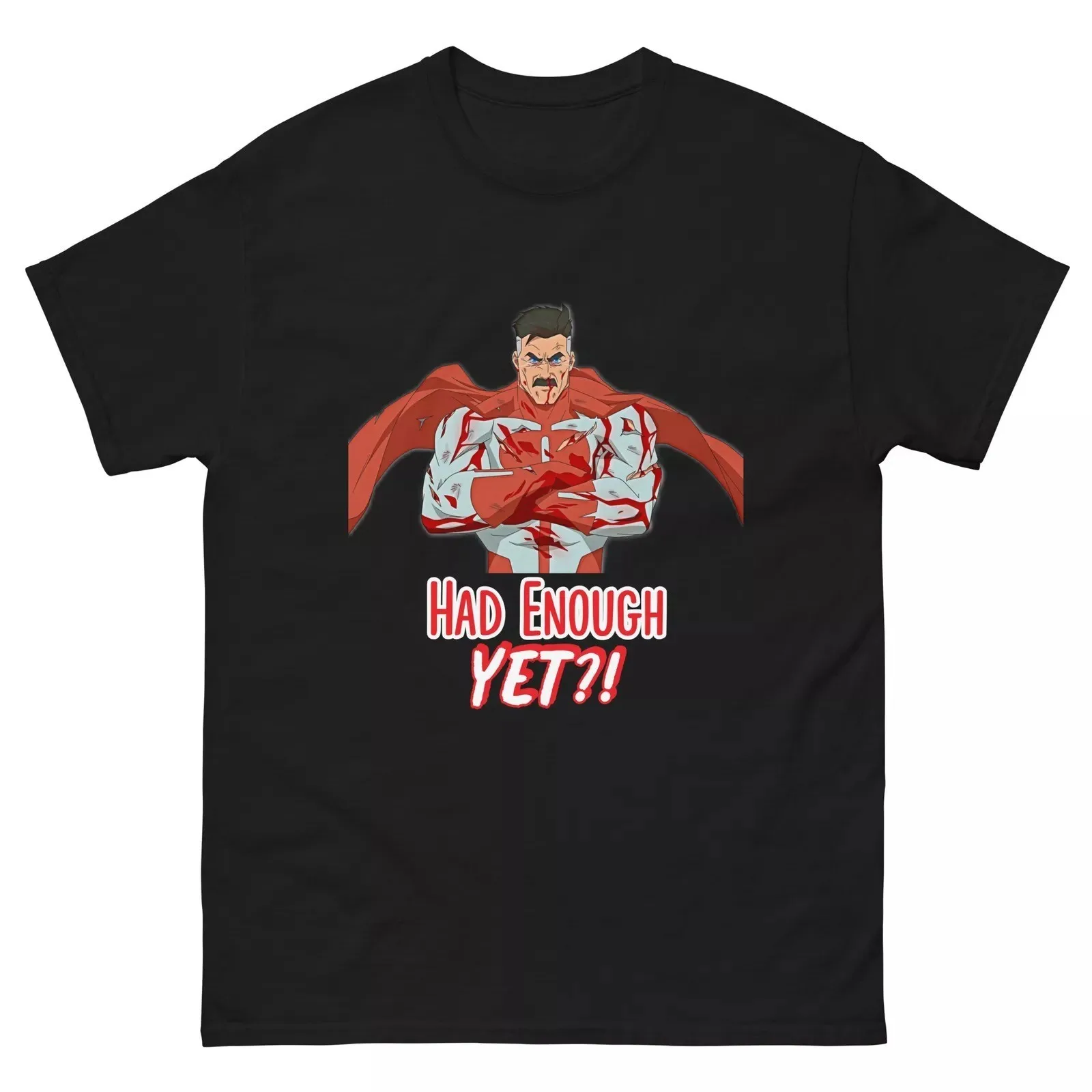 

Футболка Omni Man «Had Enough Yet!» Футболка Invincible Comics для мужчин и женщин