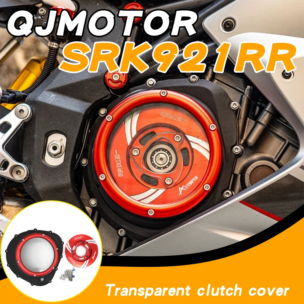 Transparent clutch cover, motorcycle engine guard, decorative cover for QJMOTOR SRK921RR Super921 modification parts