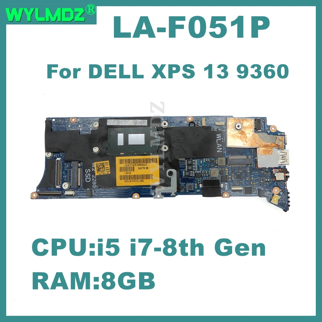 LA-F051P Notebook Mainboard For DELL XPS 13 9360 Laptop Motherboard With i5-8250U i7-8550U CPU 8GB-RAM 90 Days Warranty