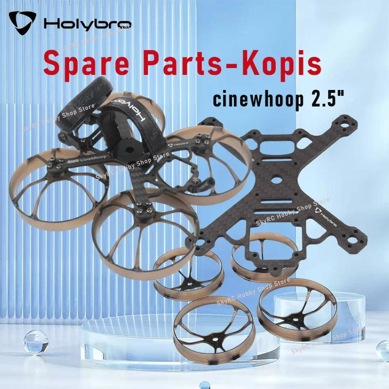 قطع الغيار-Kopis Cinewhoop طقم إطارات Holybro مقاس 2.5 بوصة - لوحة سفلية من ألياف الكربون، واقي المروحة |   استبدال قطع الغيار FPV