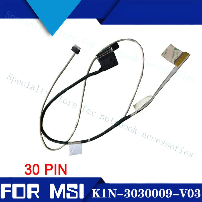 

A+ For MSI laptop GE60 GE60-2QEP 16GF 30 pin screen cable K1N-3030009-V03