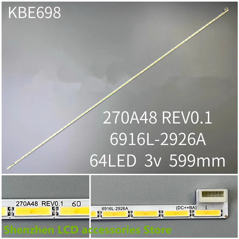 FOR 27inch   270A48 REV0.1 6916L-2926A  599MM 64LED 3V 100%NEW LED backlight strip