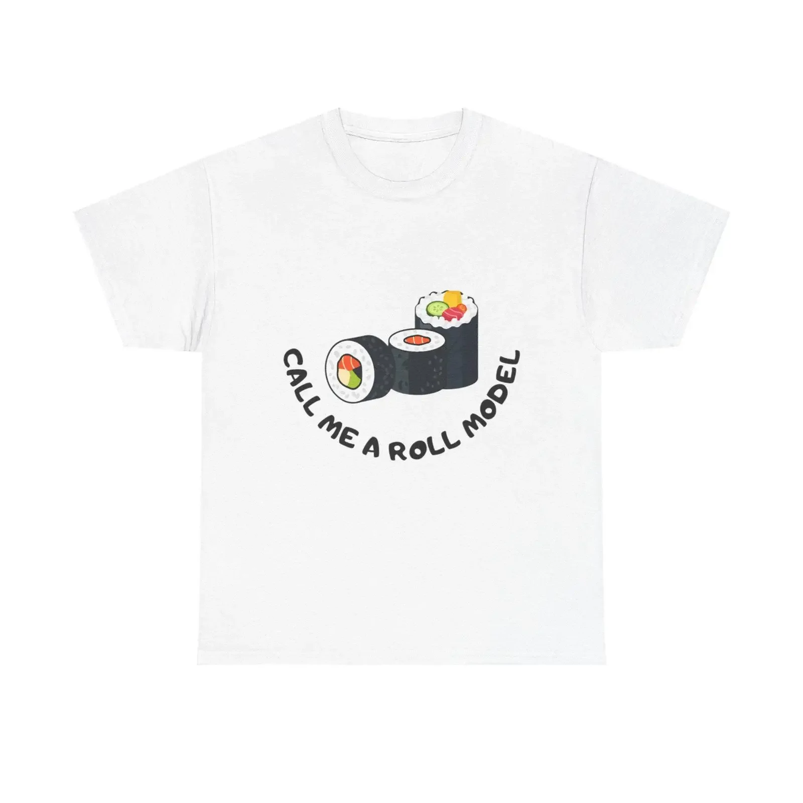 Sushi Roll Call Me a Model T Shirt Cute Food Pun vintage Washed homme graphic Comfortable Stretched Unisex fashion Breathable