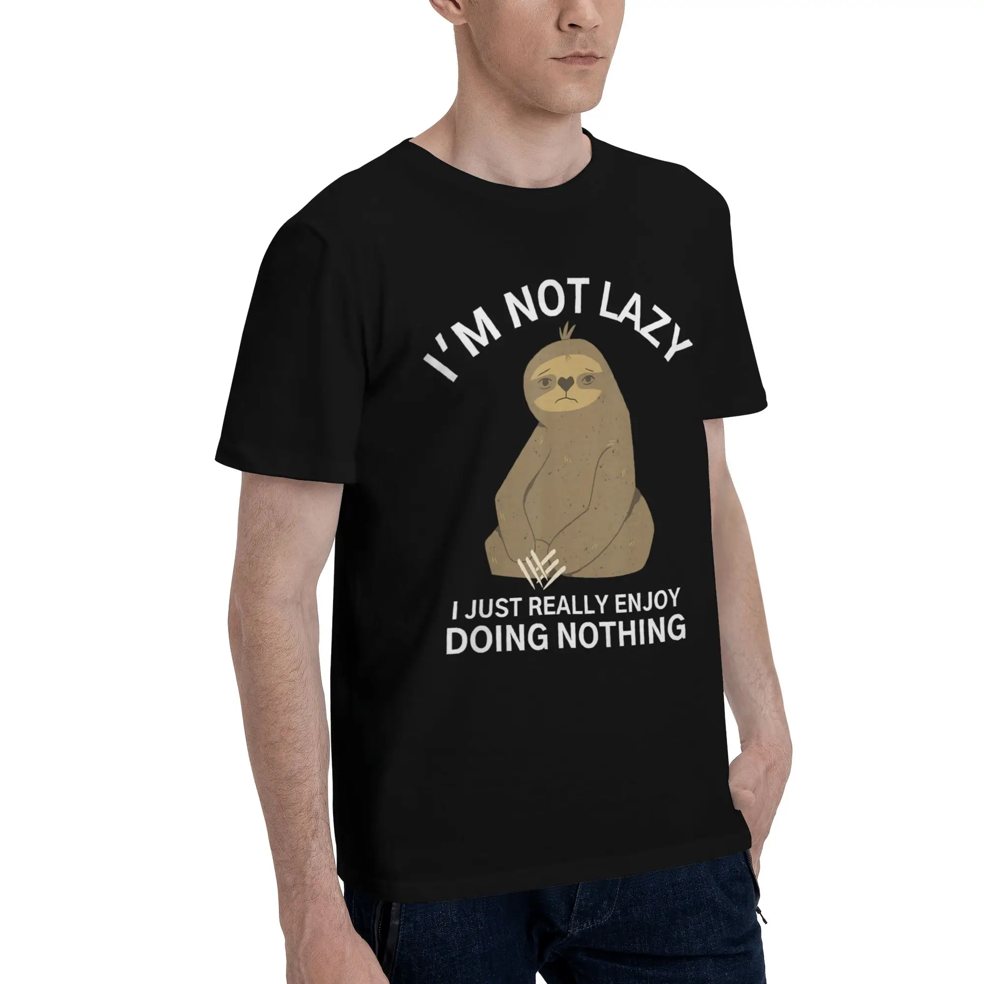 Men Women Graphic Printed I'm Not Lazy I Just Really Enjoy Doing Nothing T Shirt Tee Cotton  T-shirts Clothing