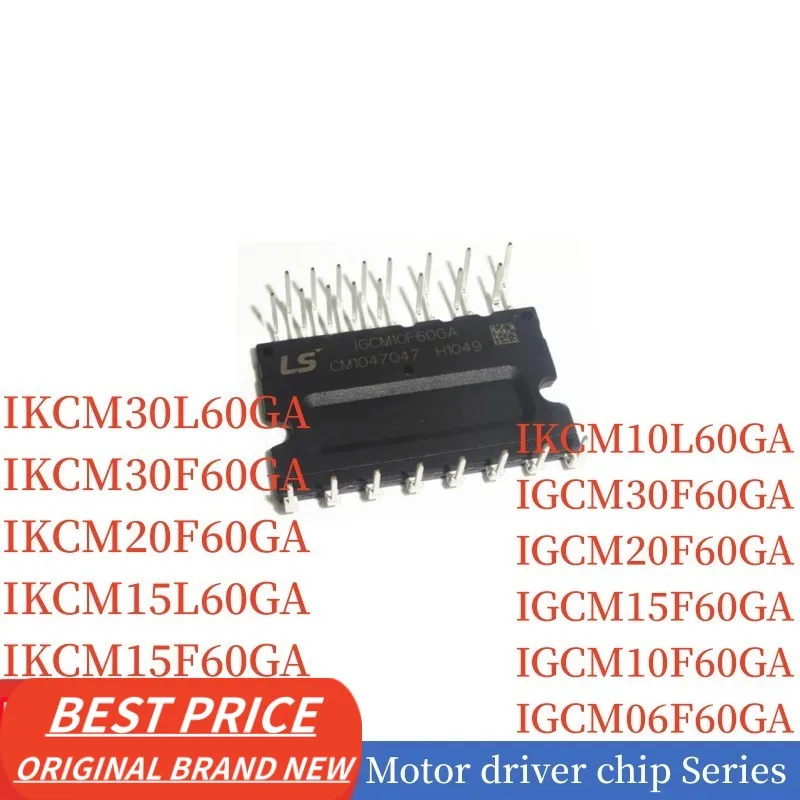 

Чип драйвера двигателя ic модуль IKCM30L60GA IKCM30F60GA IKCM20F60GA IKCM15L60GA IKCM15F60GA IKCM10L60GA IGCM30F60GA IGCM20F60GA