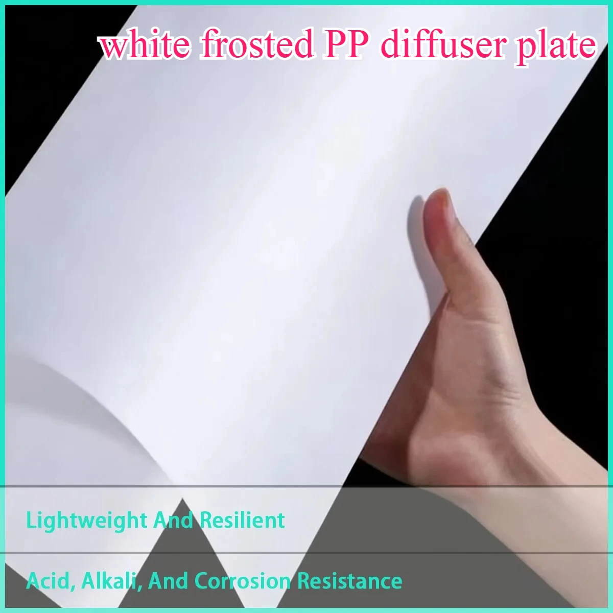A white frosted PP diffuser plate with a thickness of 0.5mm-1mm is used in scenes that require light and weather resistance.