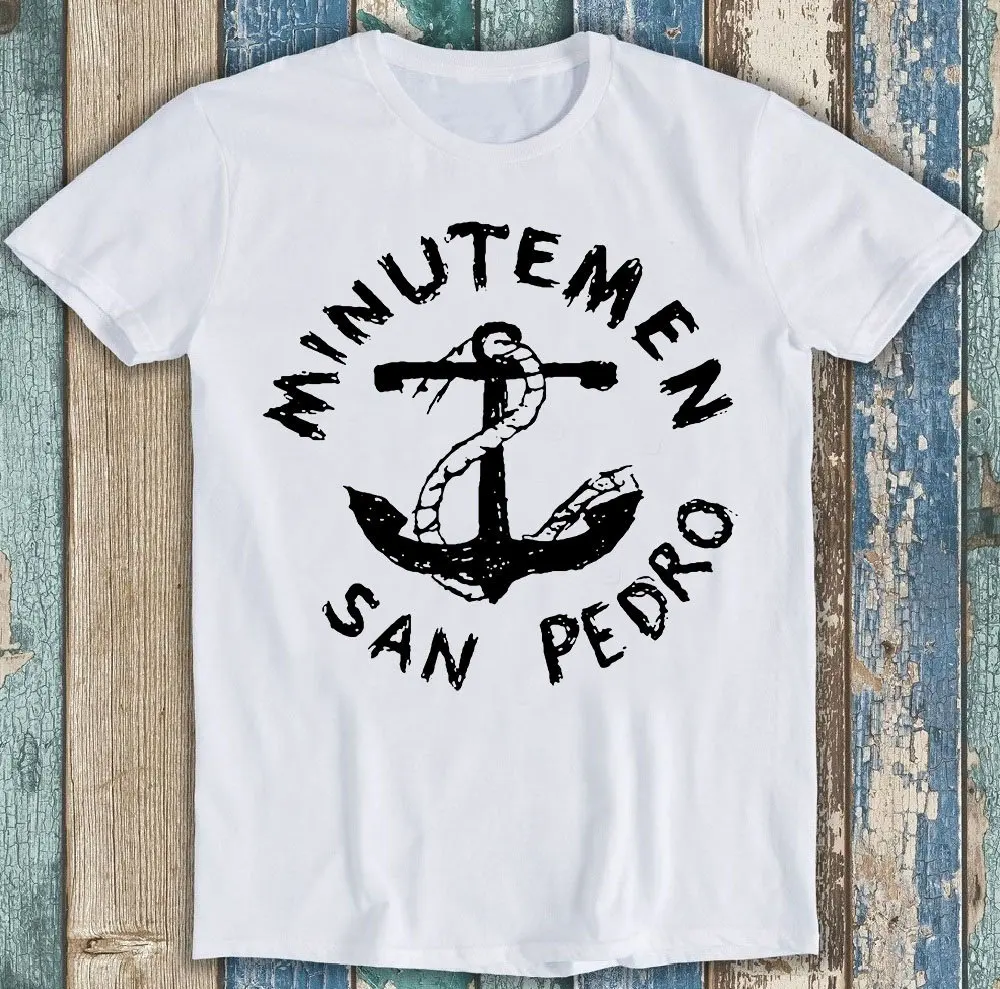 Minutemen Anchor San Pedro Punk Design Best Seller Funny Music Meme Top T Shirt P1570